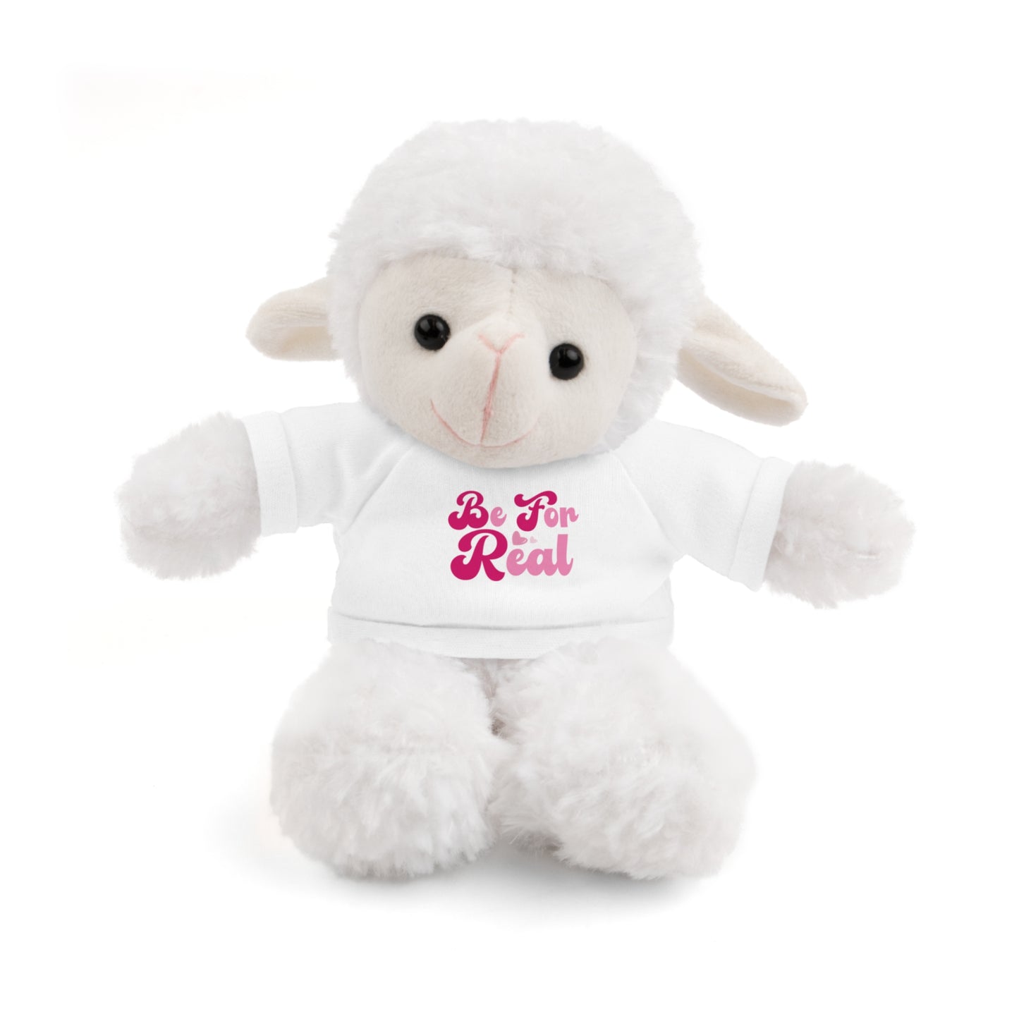 Be For Real Stuffed Animals with Tee