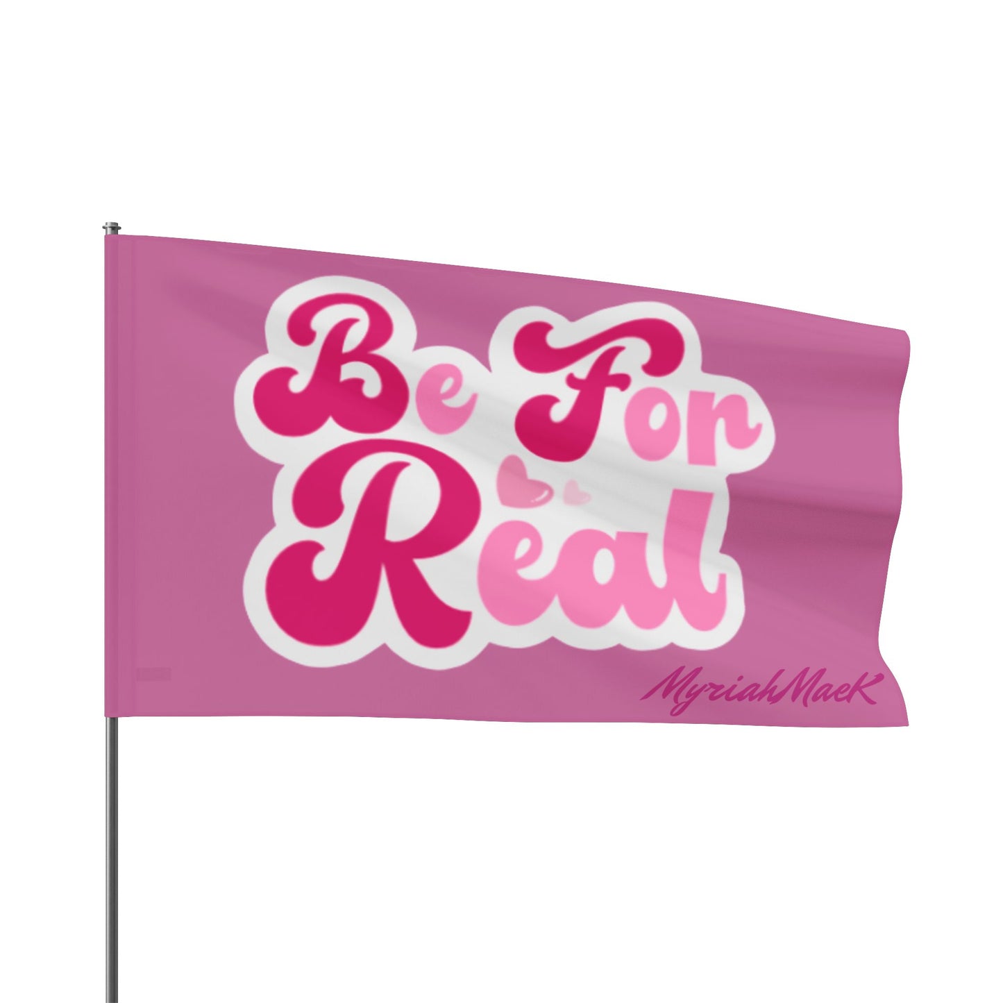 Be For Real Flag