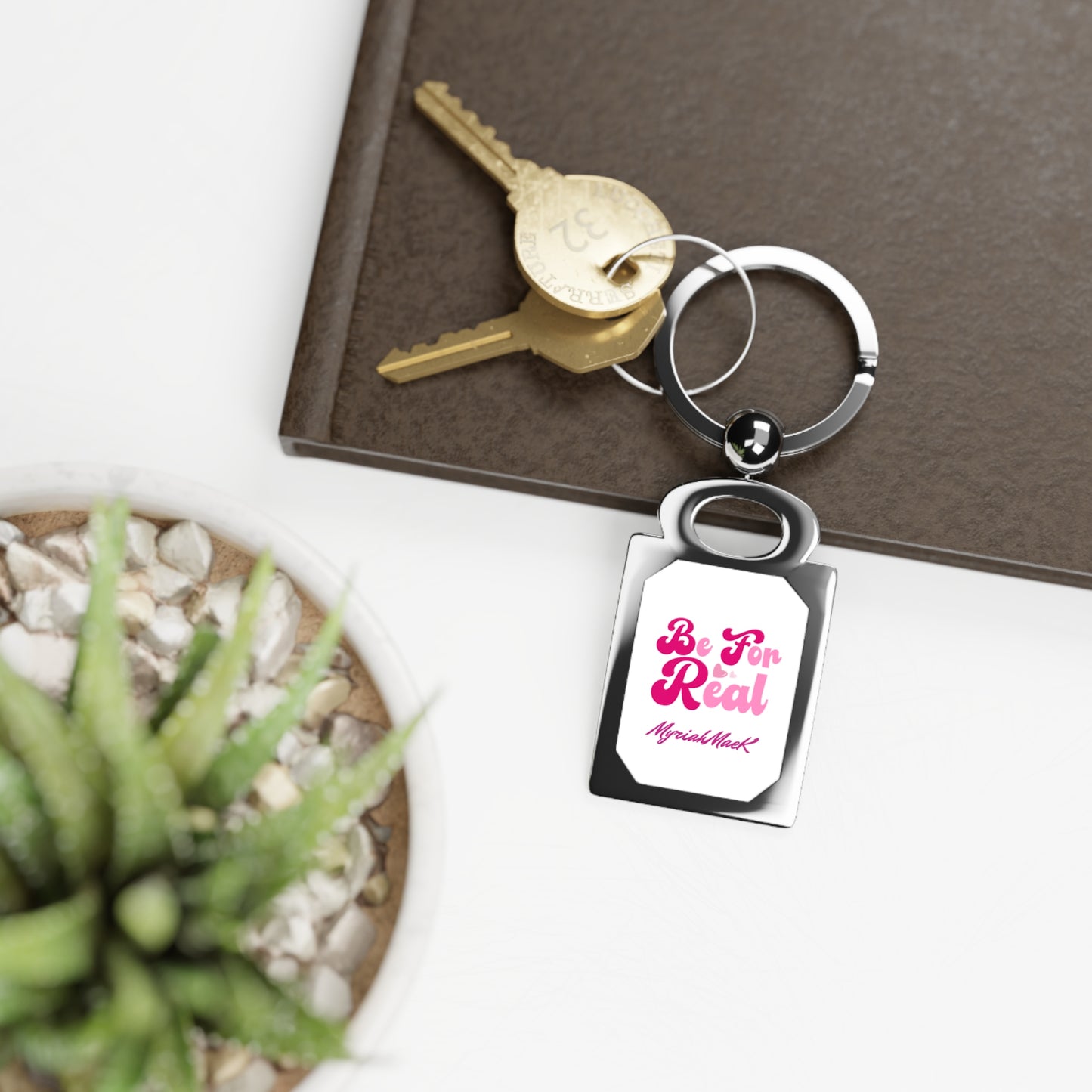 Be For Real Rectangle Photo Keyring