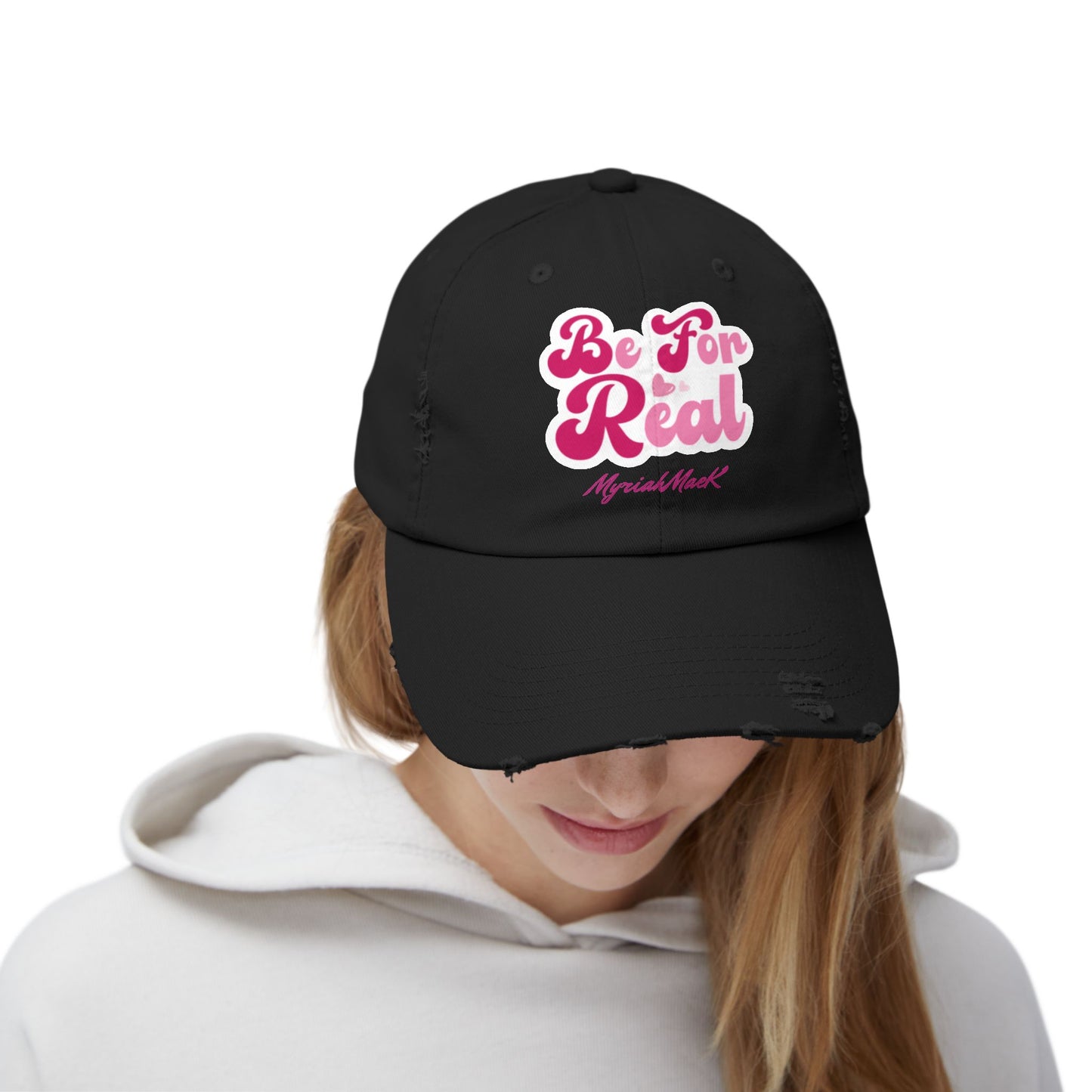 Be For Real Distressed Cap