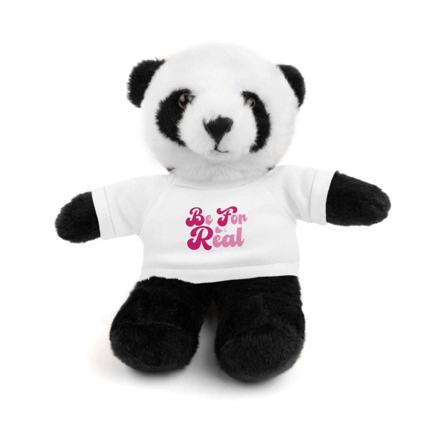 Be For Real Stuffed Animals with Tee