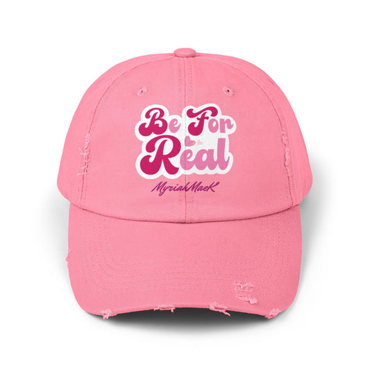 Be For Real Distressed Cap
