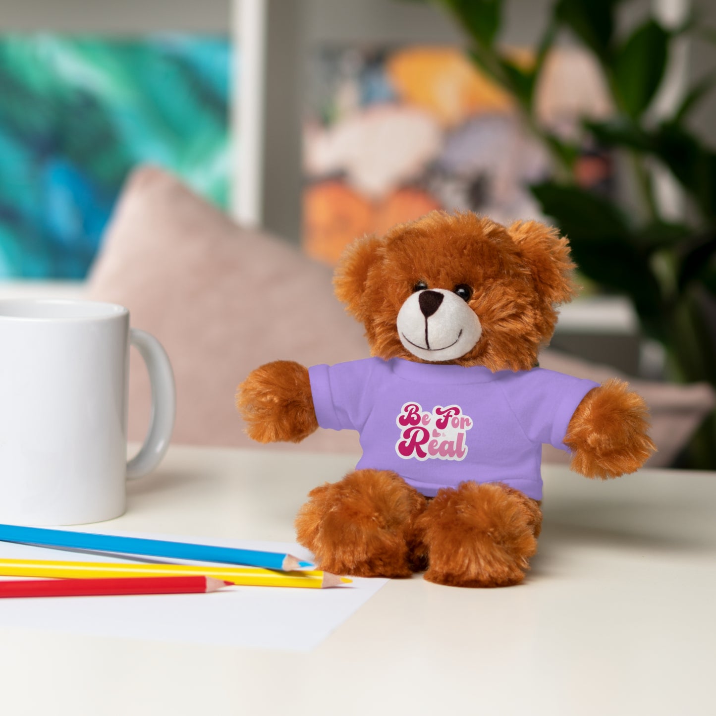 Be For Real Stuffed Animals with Tee