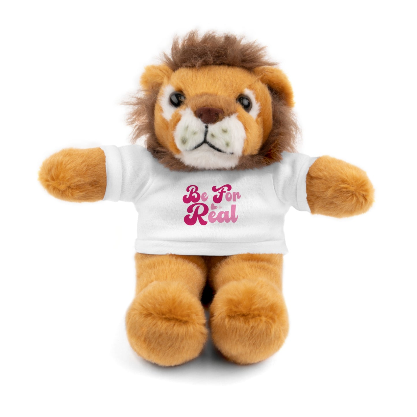 Be For Real Stuffed Animals with Tee