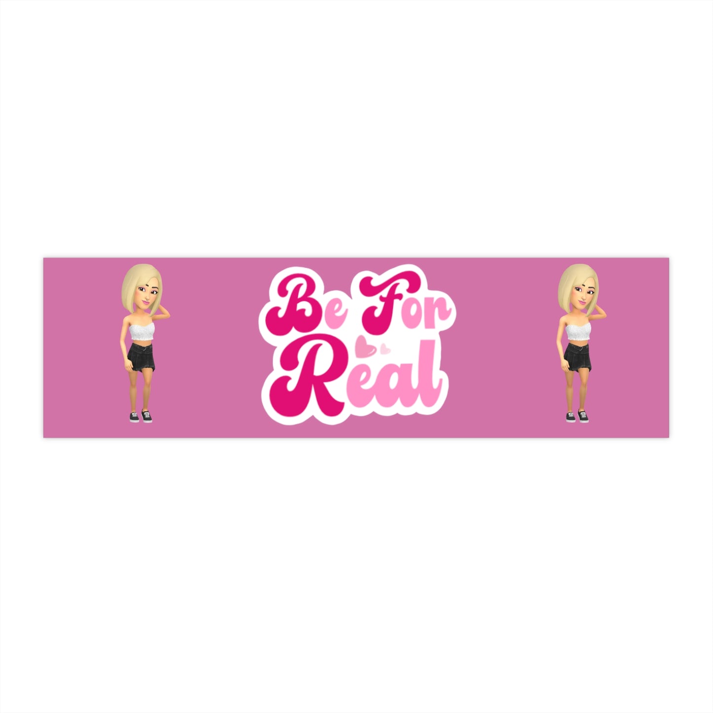 Be For Real Bumper Stickers