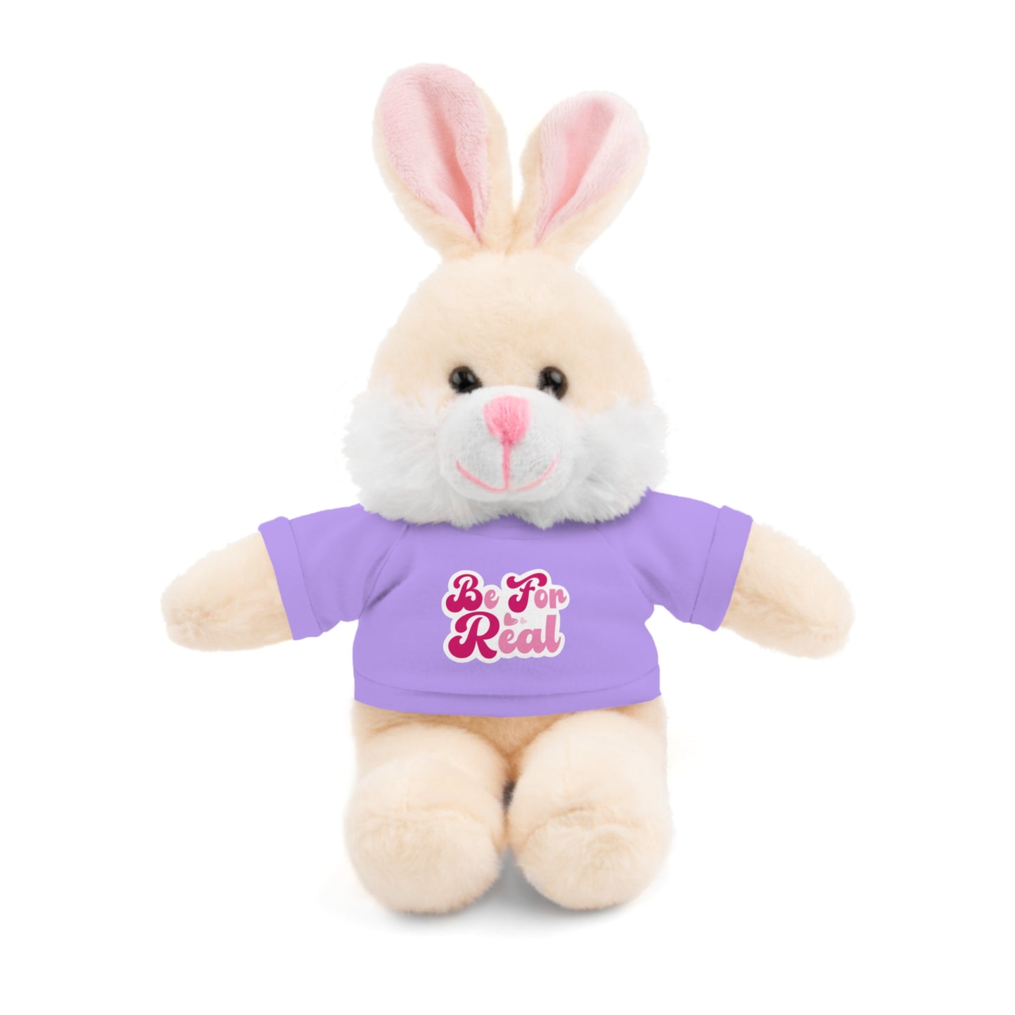 Be For Real Stuffed Animals with Tee
