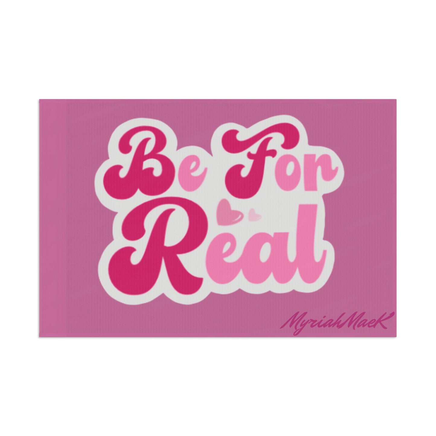 Be For Real Flag