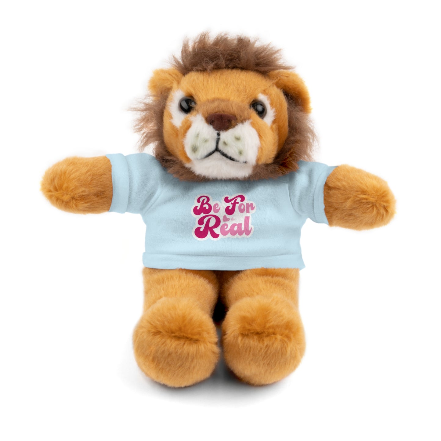 Be For Real Stuffed Animals with Tee