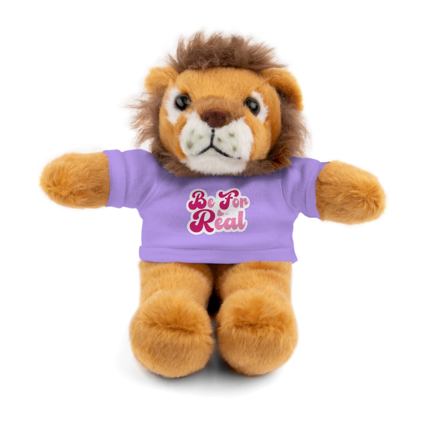 Be For Real Stuffed Animals with Tee