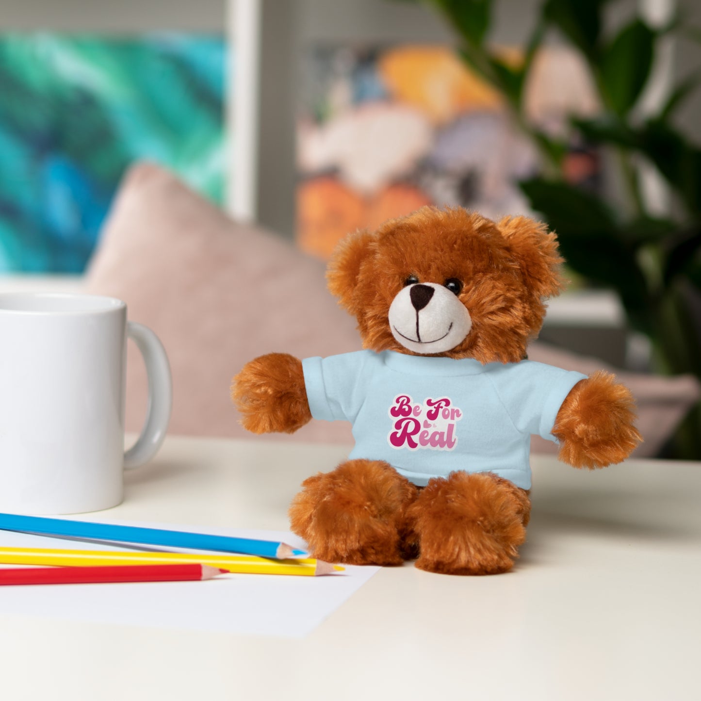 Be For Real Stuffed Animals with Tee