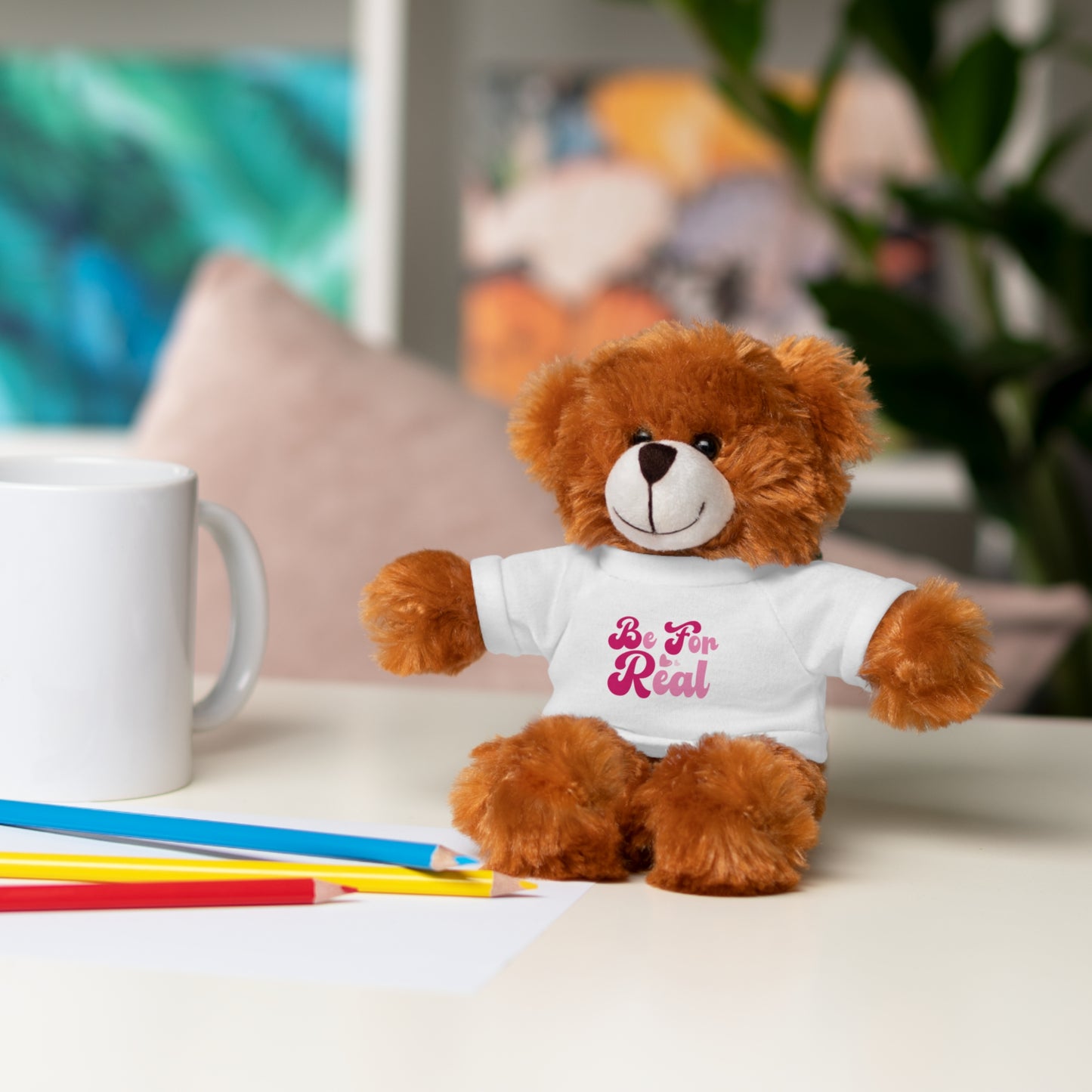 Be For Real Stuffed Animals with Tee