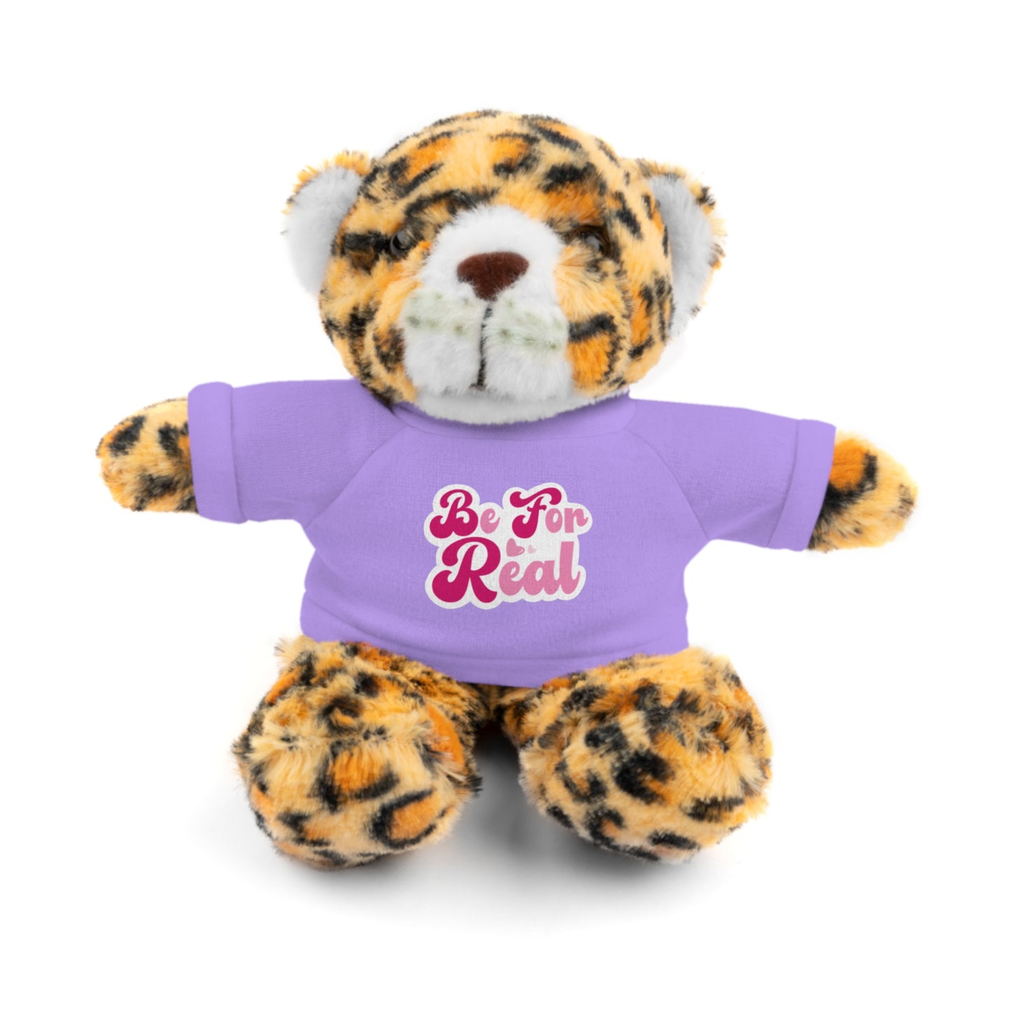 Be For Real Stuffed Animals with Tee